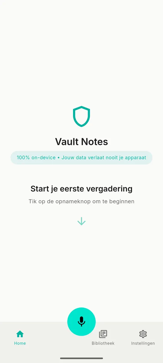 Het beginscherm van Vault Notes met het schild, de regel "100% on-device" en een knop om je eerste vergadering te starten